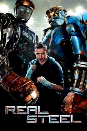 Download Real Steel (2011) Dual Audio [Hindi-English] Movie 480p | 720p | 1080p BluRay ESub